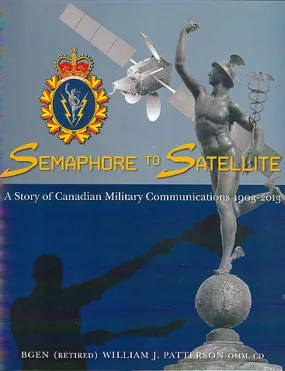 Mercury Shop Book: Semaphore to Satellite - A Story of Canadian Military Communications 1903 - 2013