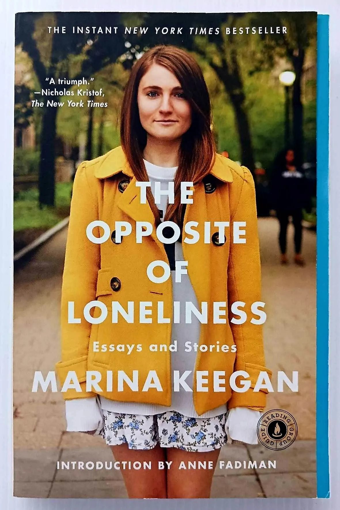 THE OPPOSITE OF LONELINESS - Marina Keegan, Anne Fadiman