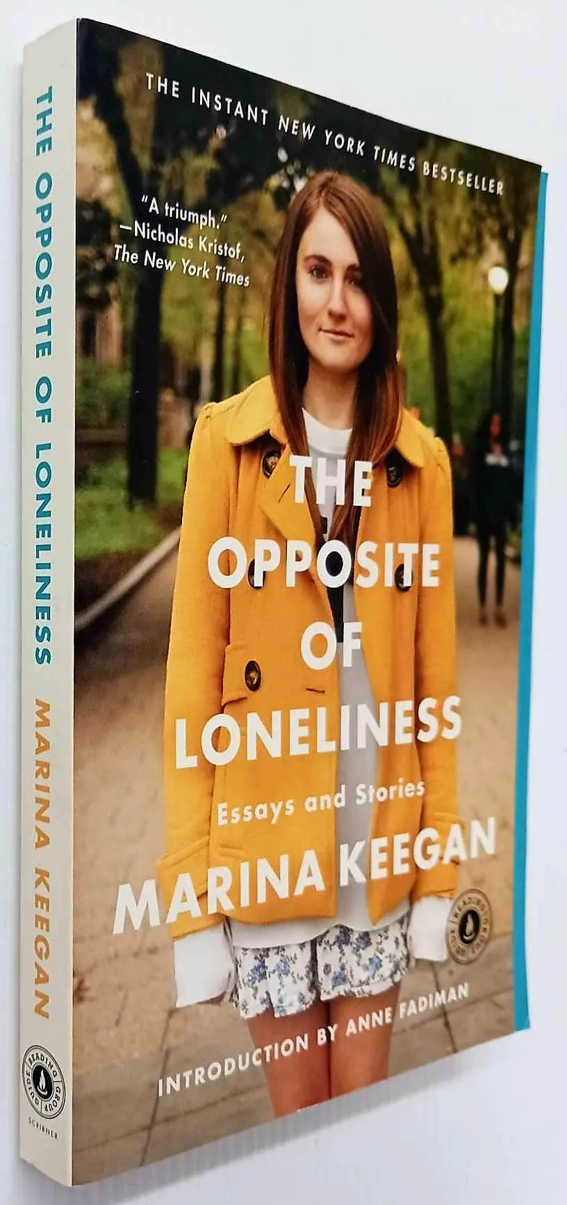 THE OPPOSITE OF LONELINESS - Marina Keegan, Anne Fadiman